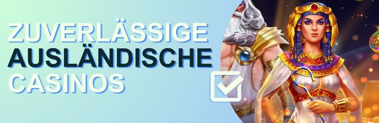 Zuverlässige ausländische Casinos
